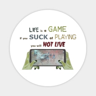Life is a game Magnet